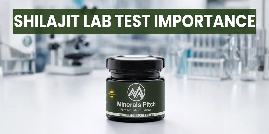 Why Lab Testing Matters for Shilajit Quality and Safety? Natural Himalayan Shilajit | MineralsPitch